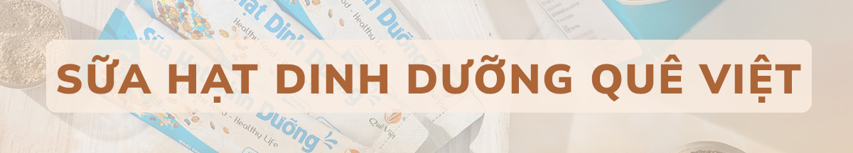 Sữa hạt dimh dưỡng quê việt