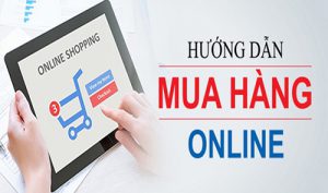 HƯỚNG DẪN ĐẶT MUA SẢN PHẨM