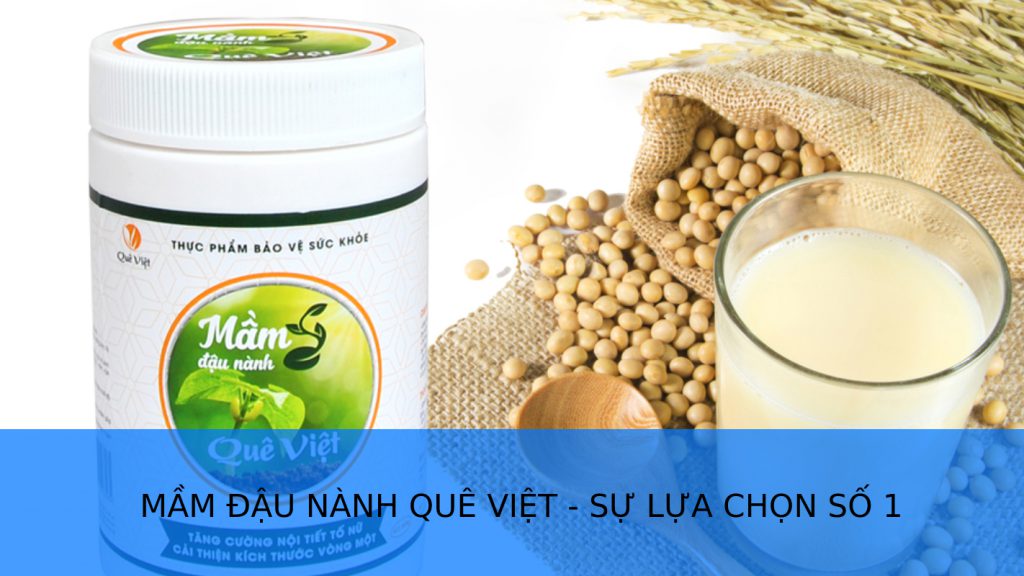 Mầm đậu nành Quê Việt - Sự lựa chọn số 1